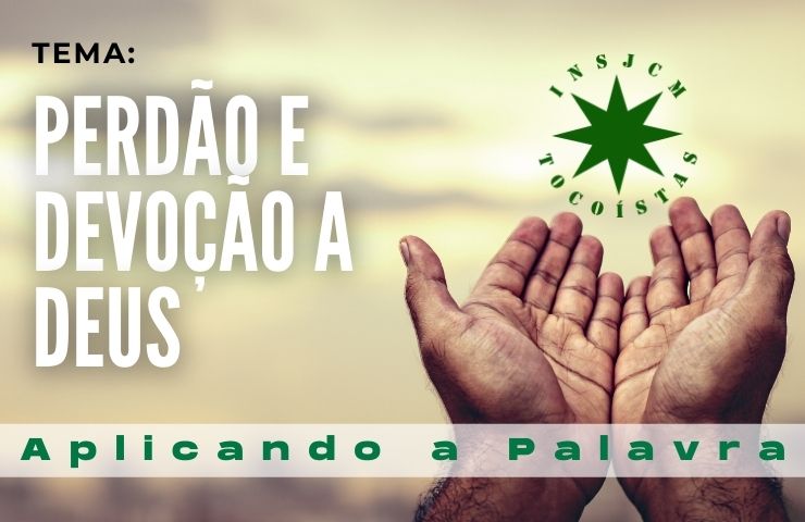 O Perdão e a Devoção a Deus