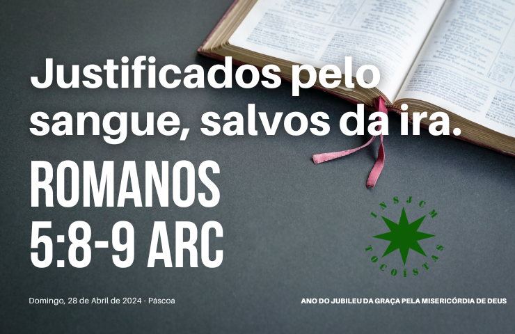 Justificados pelo sangue, salvos da ira